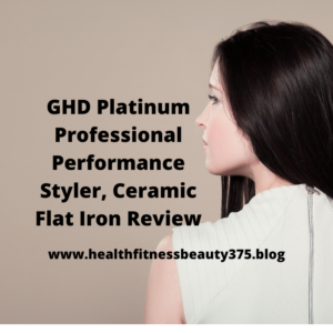 GHD Platinum+ Professional Performance Styler, Ceramic Flat Iron Review