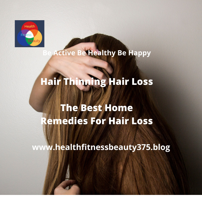 Hair Thinning Hair Loss - The best Home Remedies For Hair Loss