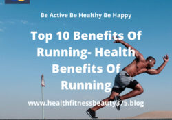 Top 10 Benefits Of Running- Health Benefits Of Running