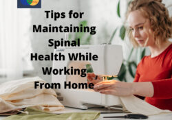 Tips for Maintaining Spinal Health While Working From Home